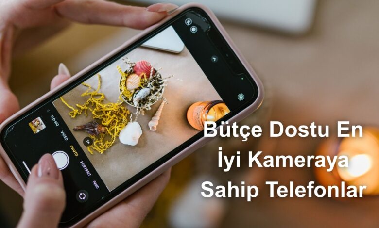 butce dostu telefonlarin kamera basarilari belli oldu dsxOmdih