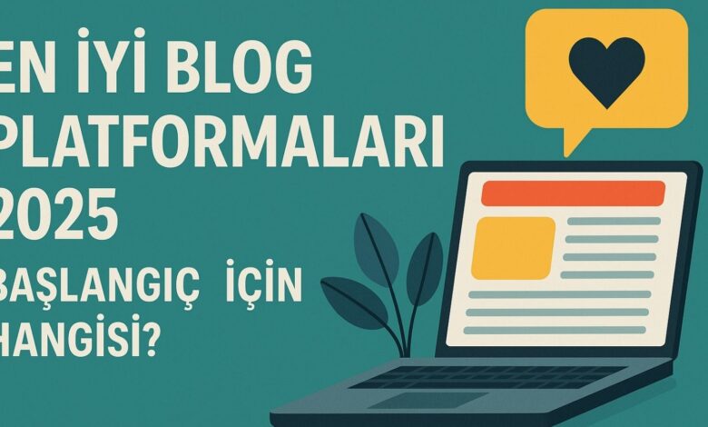 en iyi blog platformlari 2025 baslangic icin hangisi Zud2qTPl