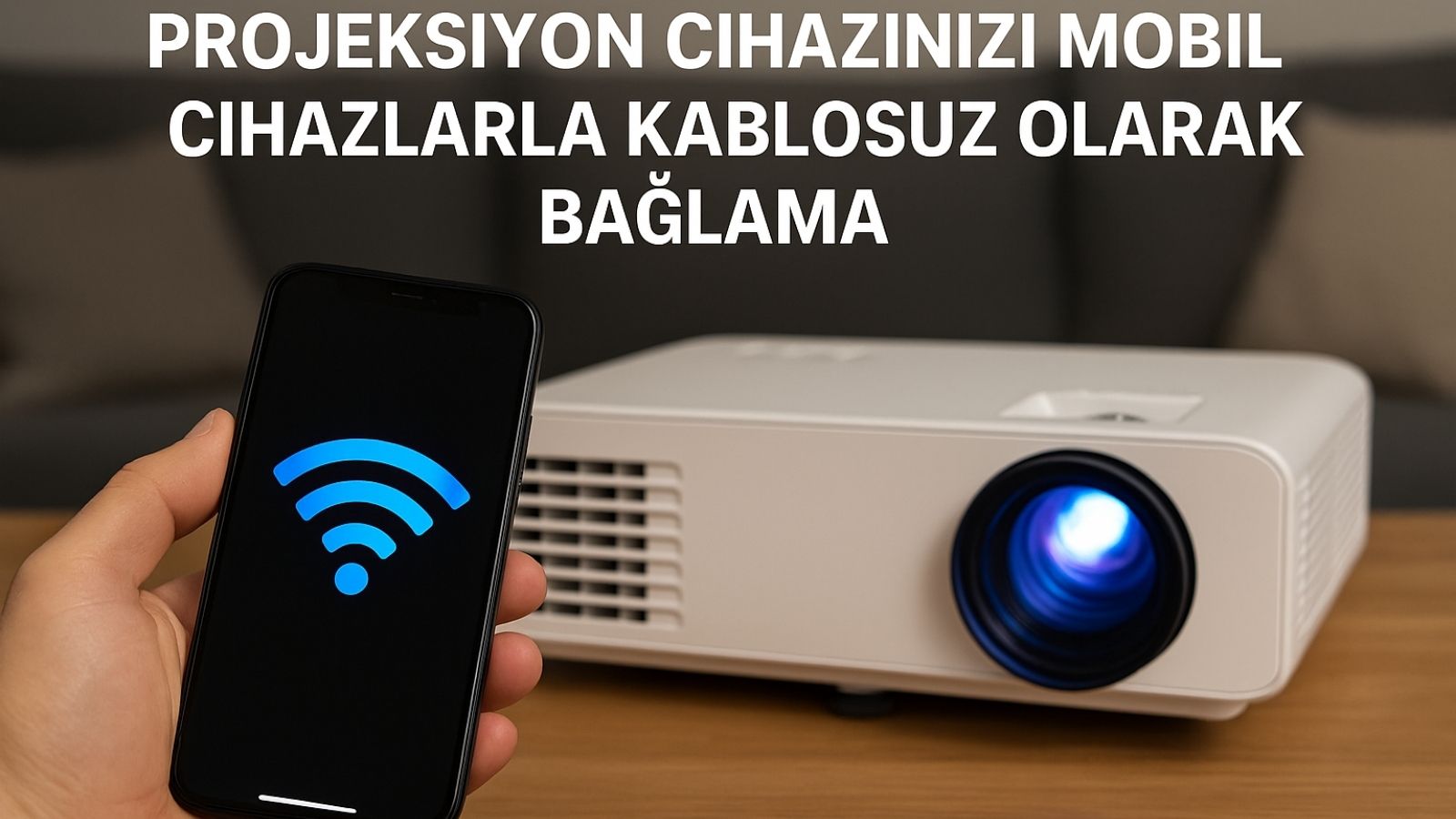 Projeksiyonu Mobile Kablosuz Bağlama: Adım Adım Rehber 1 projeksiyonu mobile kablosuz baglama adim adim rehber