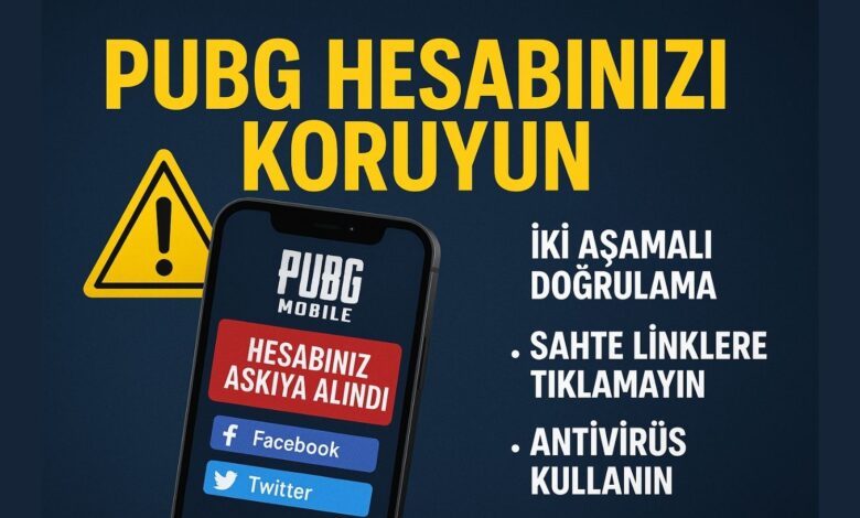 pubg mobile hesap guvenligi tuzaklar ve kurtarma adimlari mvn7iEpa