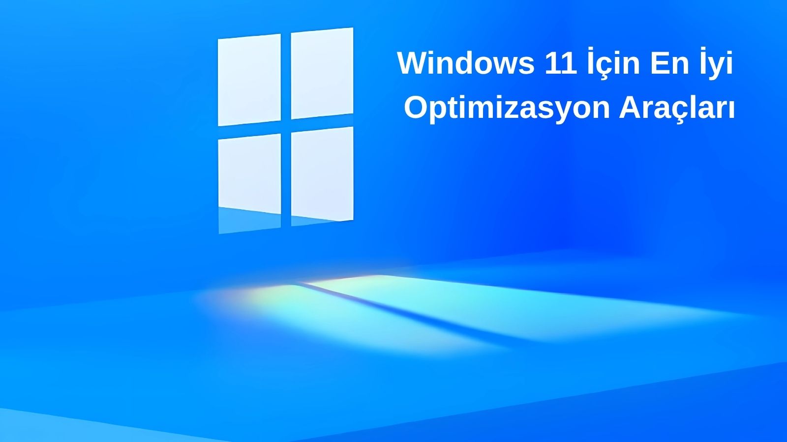 Windows 11 İçin En İyi Optimizasyon Araçları 1 windows 11 icin en iyi optimizasyon araclari YOaMcdfW