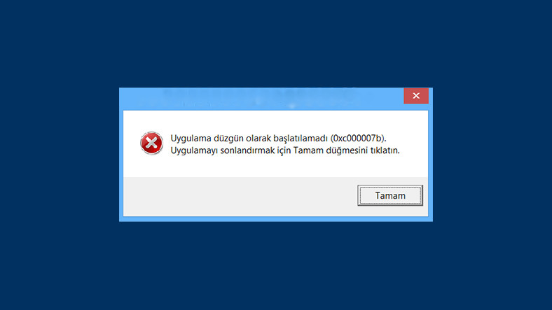 0xc000007b Hatası nedir Nasıl çözülür? 2 0xc000007b hatasi nedir nasil cozulur 0 udGpa1im
