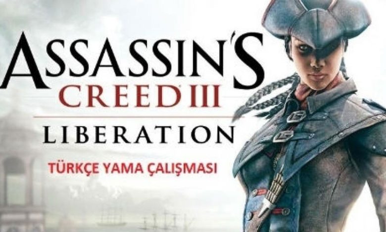 assassins creed liberation turkce oldu video P8zflh82
